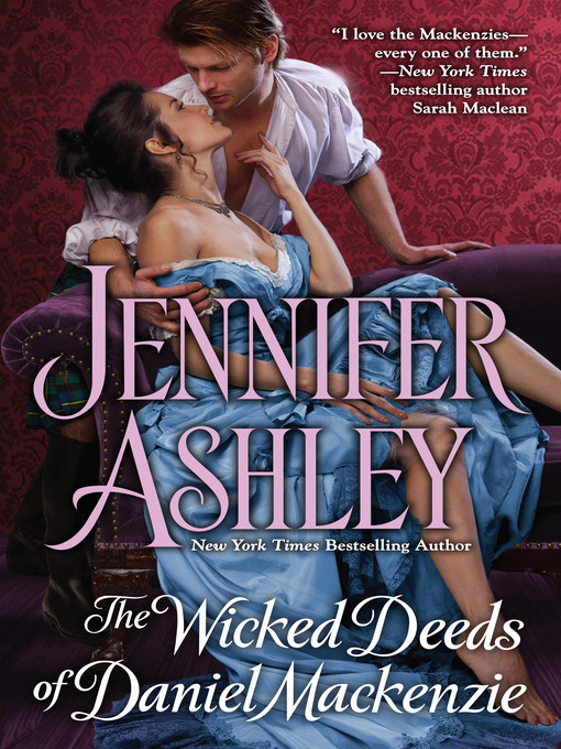 Title details for The Wicked Deeds of Daniel Mackenzie by Jennifer Ashley - Wait list